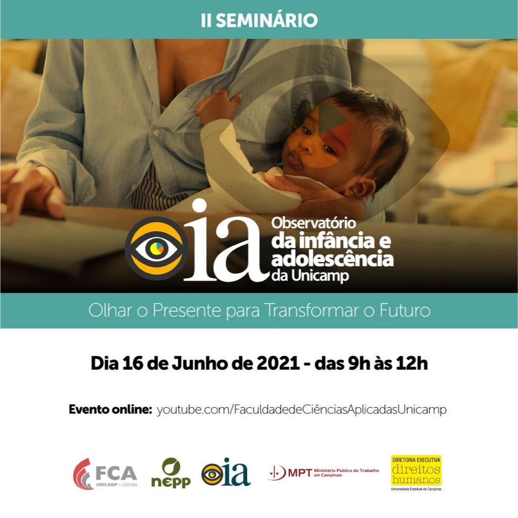 II Seminário do Observatorio da Infância e Adolescência da Unicamp - Olhar o Presente para Transformar o Futuro