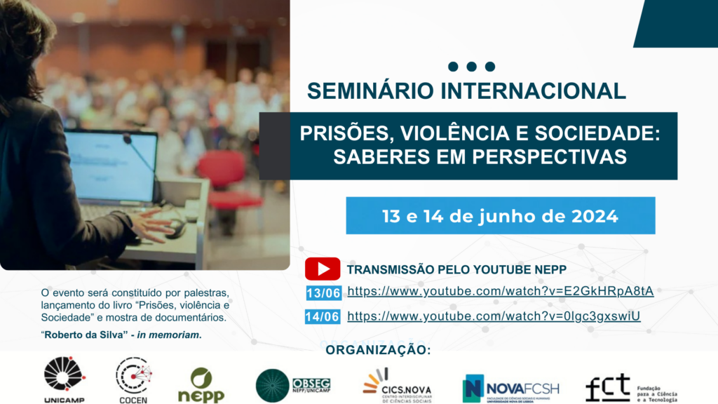 I SEMINÁRIO INTERNACIONAL - PRISÕES, VIOLÊNCIA E SOCIEDADE: SABERES EM PERSPECTIVAS
