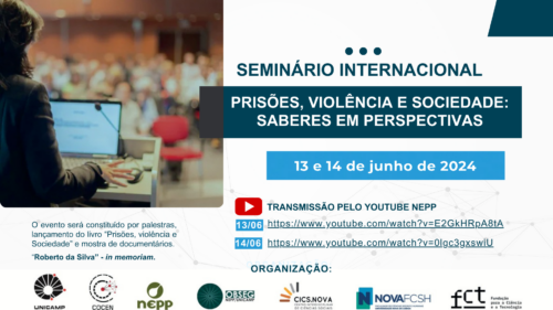 I SEMINÁRIO INTERNACIONAL - PRISÕES, VIOLÊNCIA E SOCIEDADE: SABERES EM PERSPECTIVAS