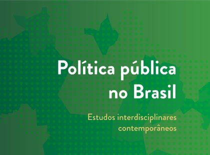 Lançamento do livro “Política Pública no Brasil. Estudos Interdisciplinares Contemporâneos.